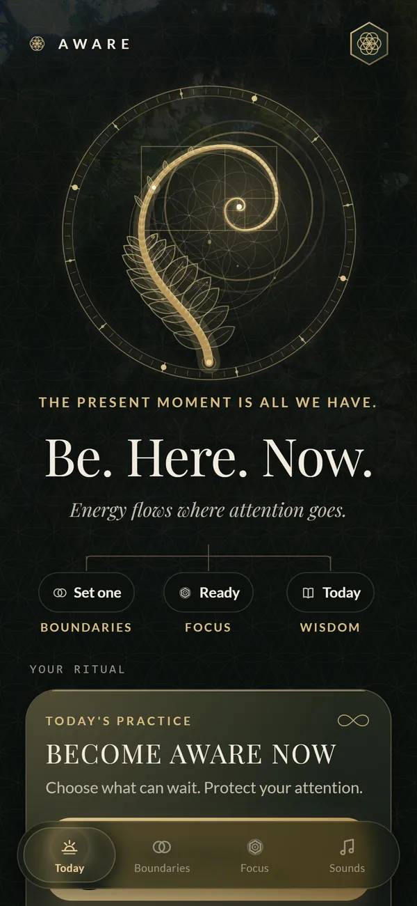 AWARE’s Today screen: the Hearthlight emblem, “Be. Here. Now.”, and your ritual for today.