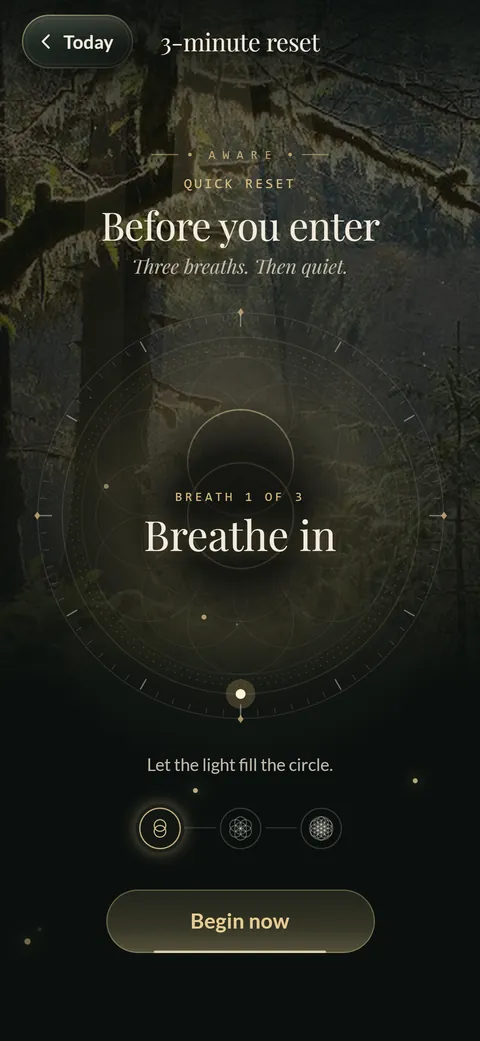 The 3-minute reset: Before you enter. Three breaths. Then quiet.